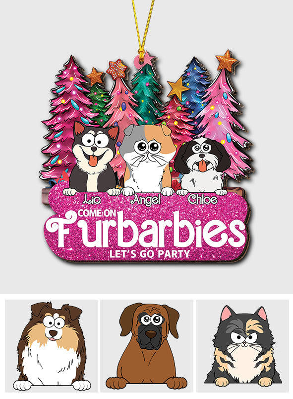 Come On Furbarbies Let's Go Party - Gift for cat lover - Personalized Ornament