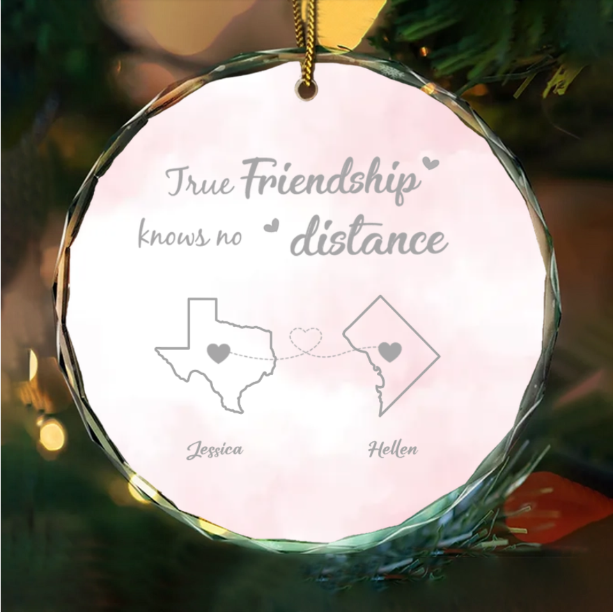 Personalized Friendship Ornament or Cup or Poster or Plaque or Keychain - True Friendship Knows No Distance-Distance Friends