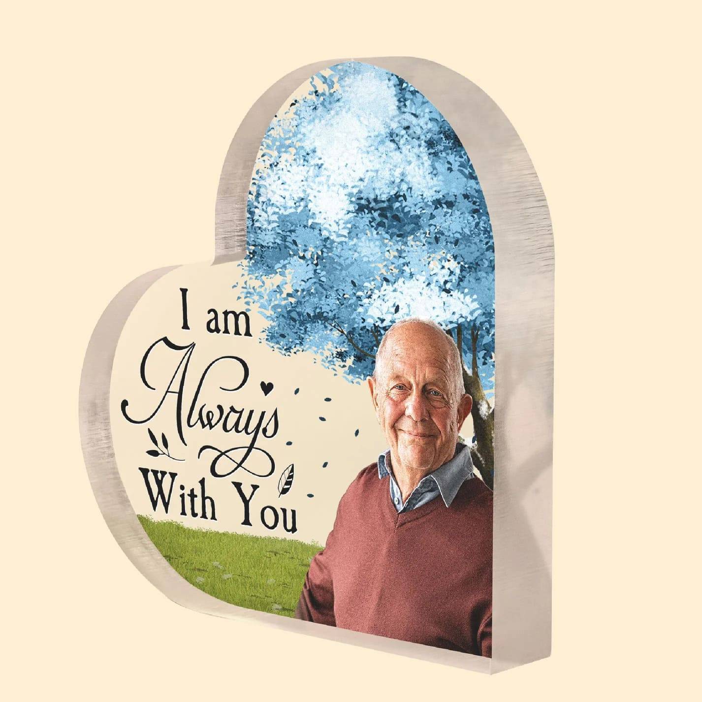 I Am Always With You Memorial Plaque - Customized Memorial Acrylic Photo Plaque - A Loving Tribute