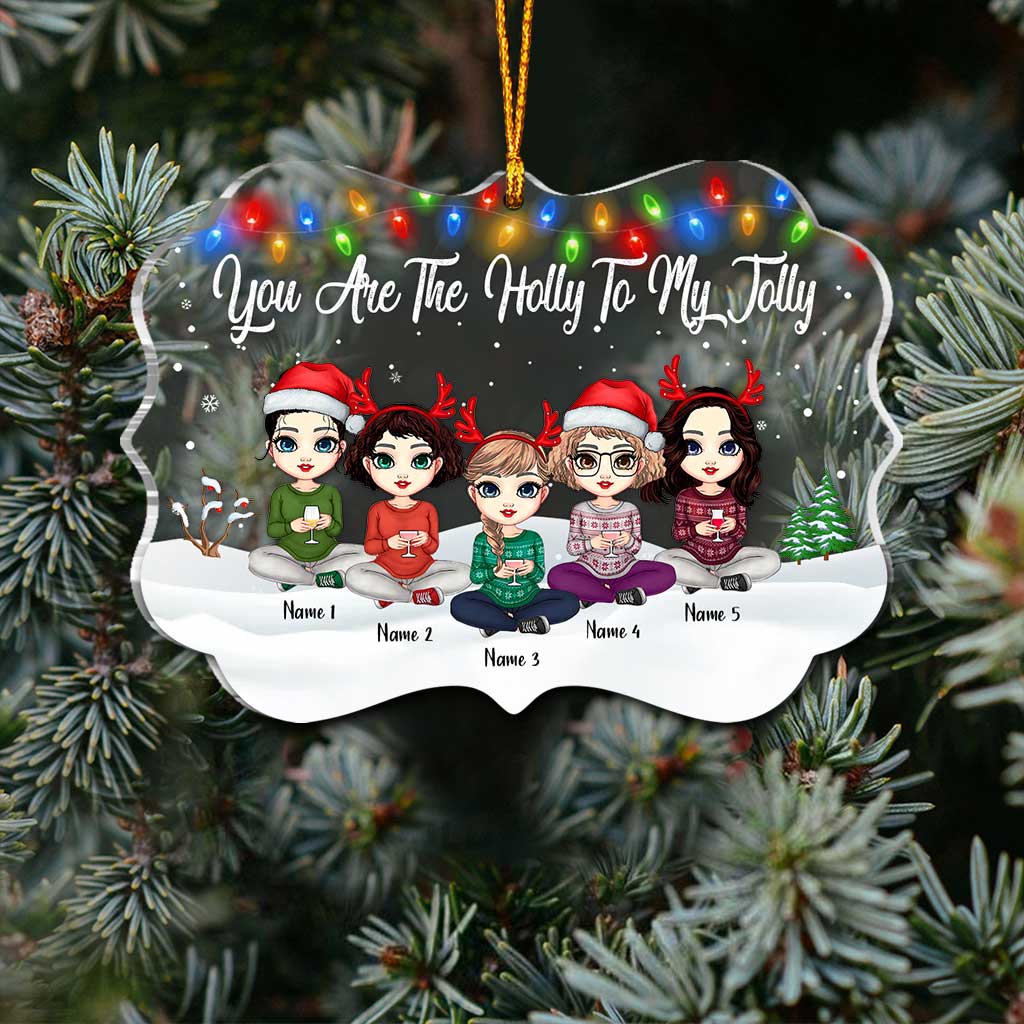You Are The Holly To My Jolly - Personalized Christmas Bestie Transparent Ornament