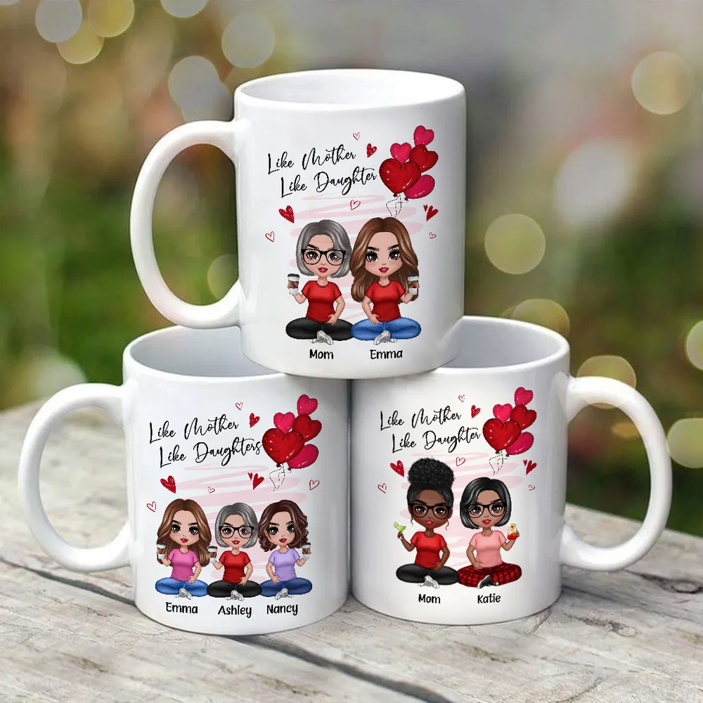 Like Mother, Like Daughters - Custom Ceramic Mug, Perfect Gift for Moms and Daughters - Personalized Mug Celebrating the Unbreakable Bond!