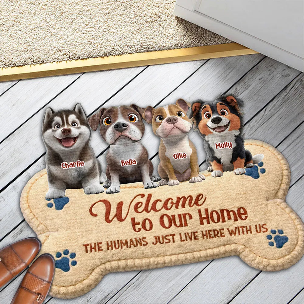 Shaped Doormat Welcome to Our Home The Humans Just Live Here with Us Personalized Funny Dog Decor Unique Gift