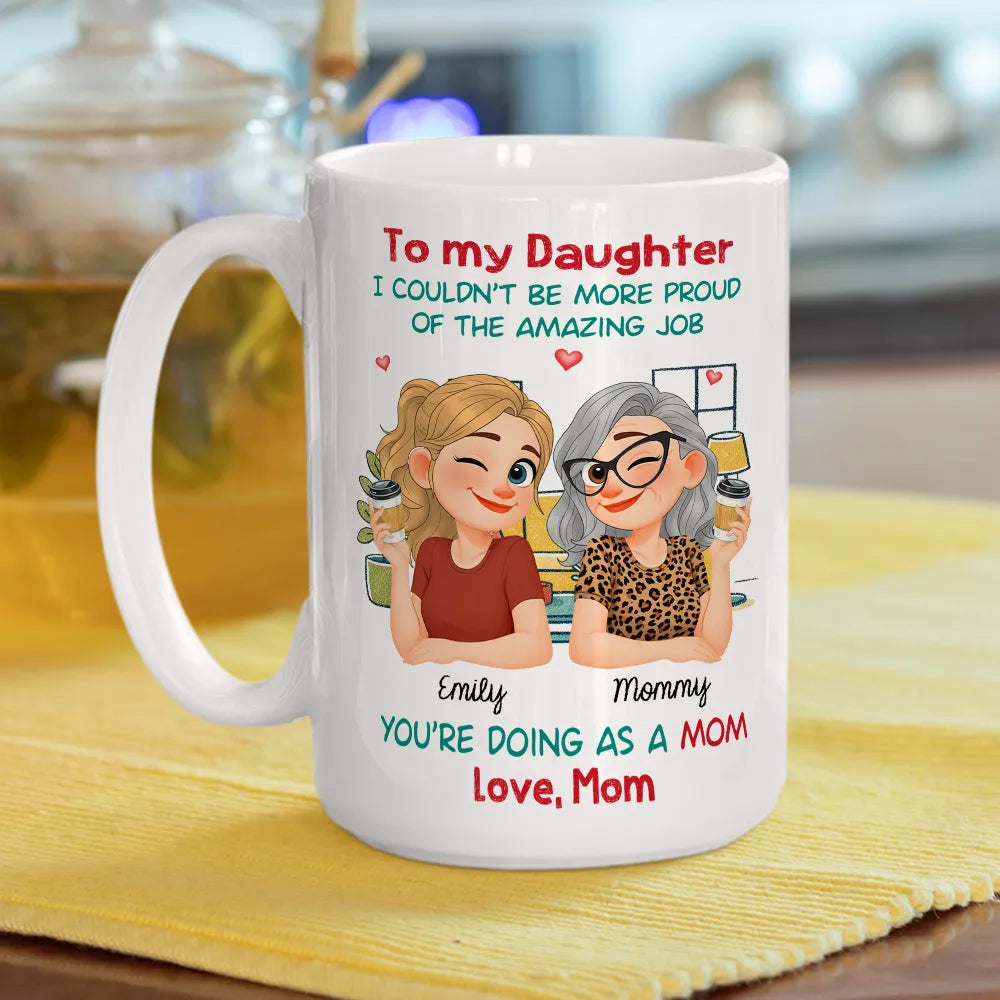 Personalized White Ceramic Mug with Proud Mom to Daughter Quote, Cute Cartoon Coffee Moment, Unique Gift for Mom or Daughter