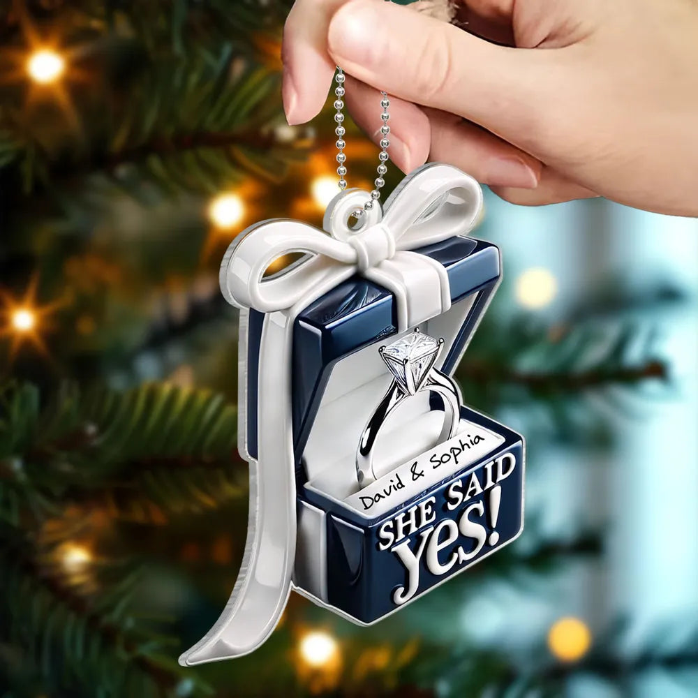 She Said Yes! Personalized Acrylic Ornament – Engagement Gift for Couples with Custom Names