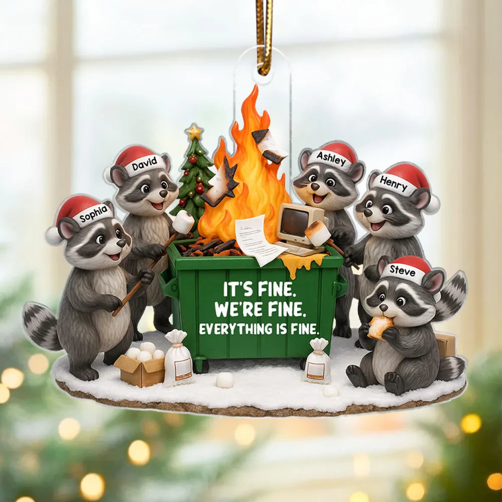 Personalized Raccoon Dumpster Fire Acrylic Ornament β It's Fine We're Fine Humor, Unique Christmas Gift for Coworkers & Friends