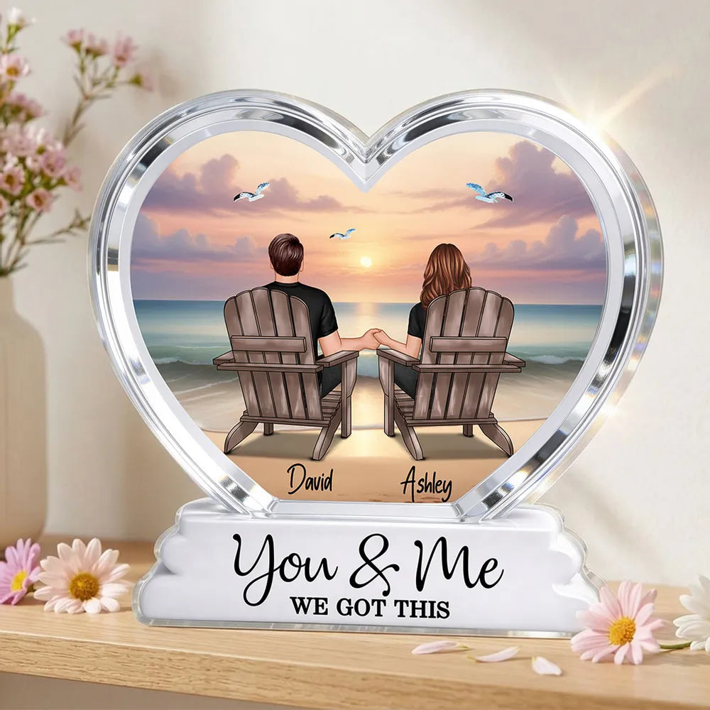 Personalized Shaped Acrylic Block Plaque, You & Me We Got This Beach Couple Holding Hands, Unique Gift for Partner