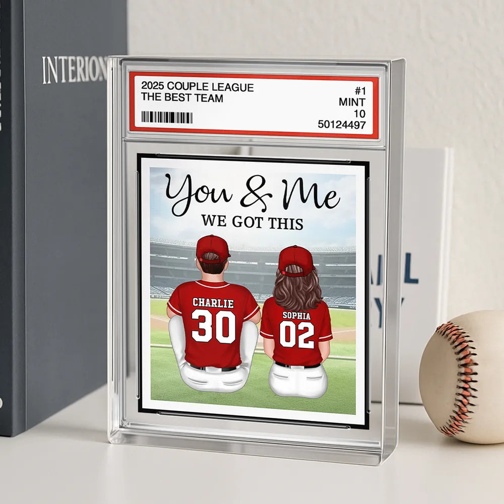 You & Me We Got This Rectangle Acrylic Block Plaque, Custom Baseball Couple Keepsake for Desk or Shelf, Sweet Gift for Couples