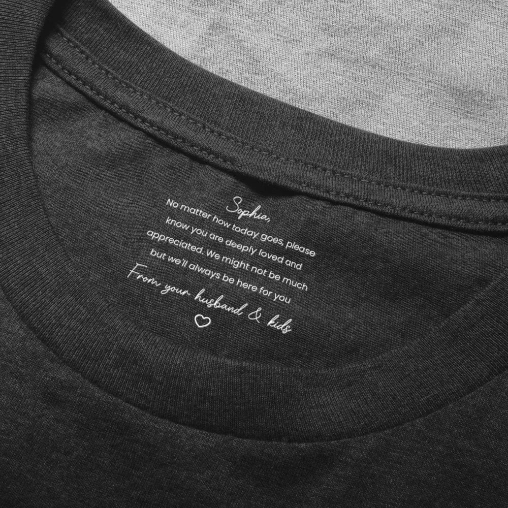 Classic Tee Personalized for Mom with Appreciation Message, Everyday Reminder She Is Loved, Unique Gift for Wife