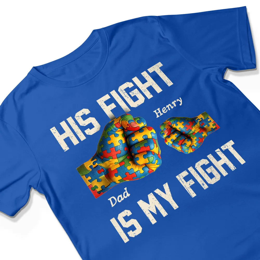 His Fight Is My Fight Autism Fist Bump Personalized Classic Tee Supportive Family Gift That Feels Personal