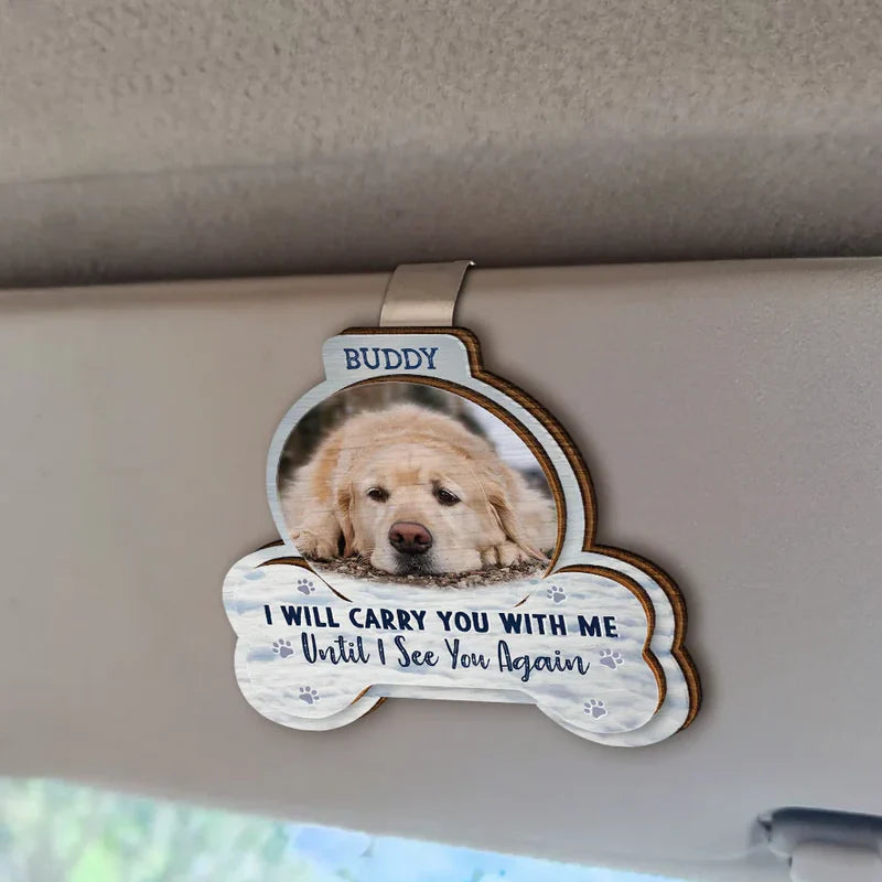 “I Will Carry You With Me” Personalized Wooden Car Visor Clip – Pet Memorial Gift