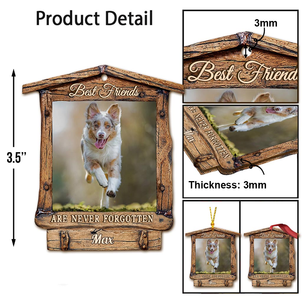 Best Friends Are Never Forgotten - Personalized Christmas Dog Ornament (Printed On Both Sides)