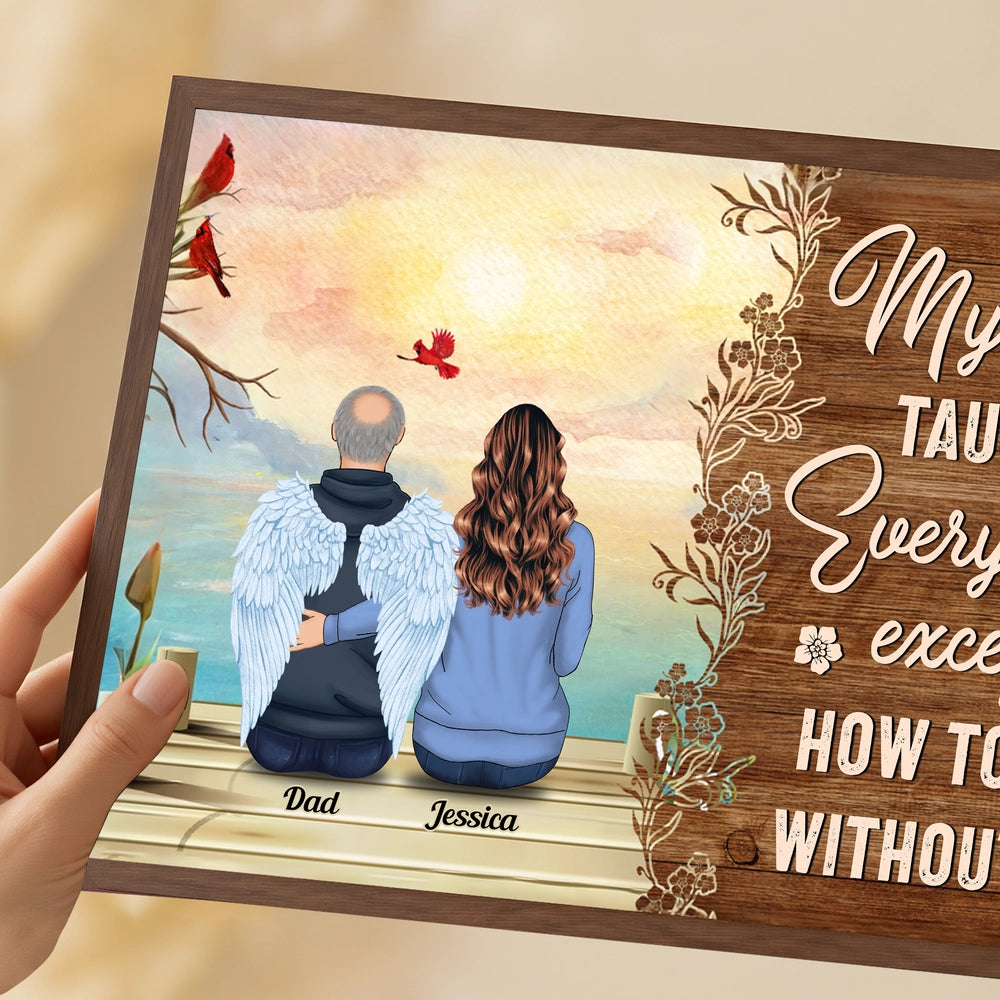 Personalized Memorial Poster 'My Dad Taught Me Everything' Angel Wings Dock Scene, Unique Sympathy Gift for Family