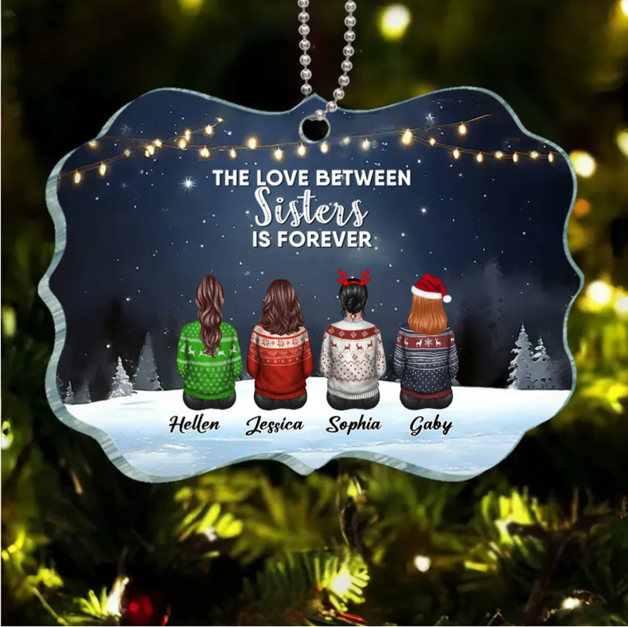 Sister - The Love Between Sisters Is Forever - Personalized Keychain or Ornament or Poster or Plaque
