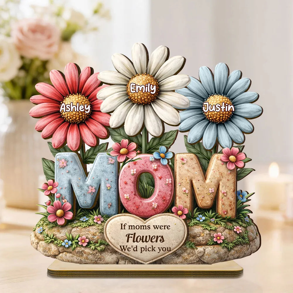 If Moms Were Flowers We'd Pick You 2-Layer Wooden Plaque, Personalized Family Keepsake Gift for Mom, Bright Floral Home Decor