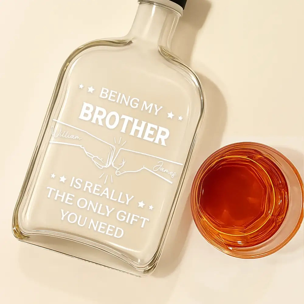 Being My Brother Is Really the Only Gift You Need – Personalized Glass Spirits Decanter