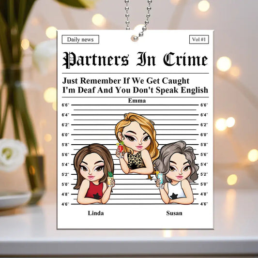 Partners In Crime Mugshot Acrylic Ornament – Funny Personalized Gift for Best Friend or Sister