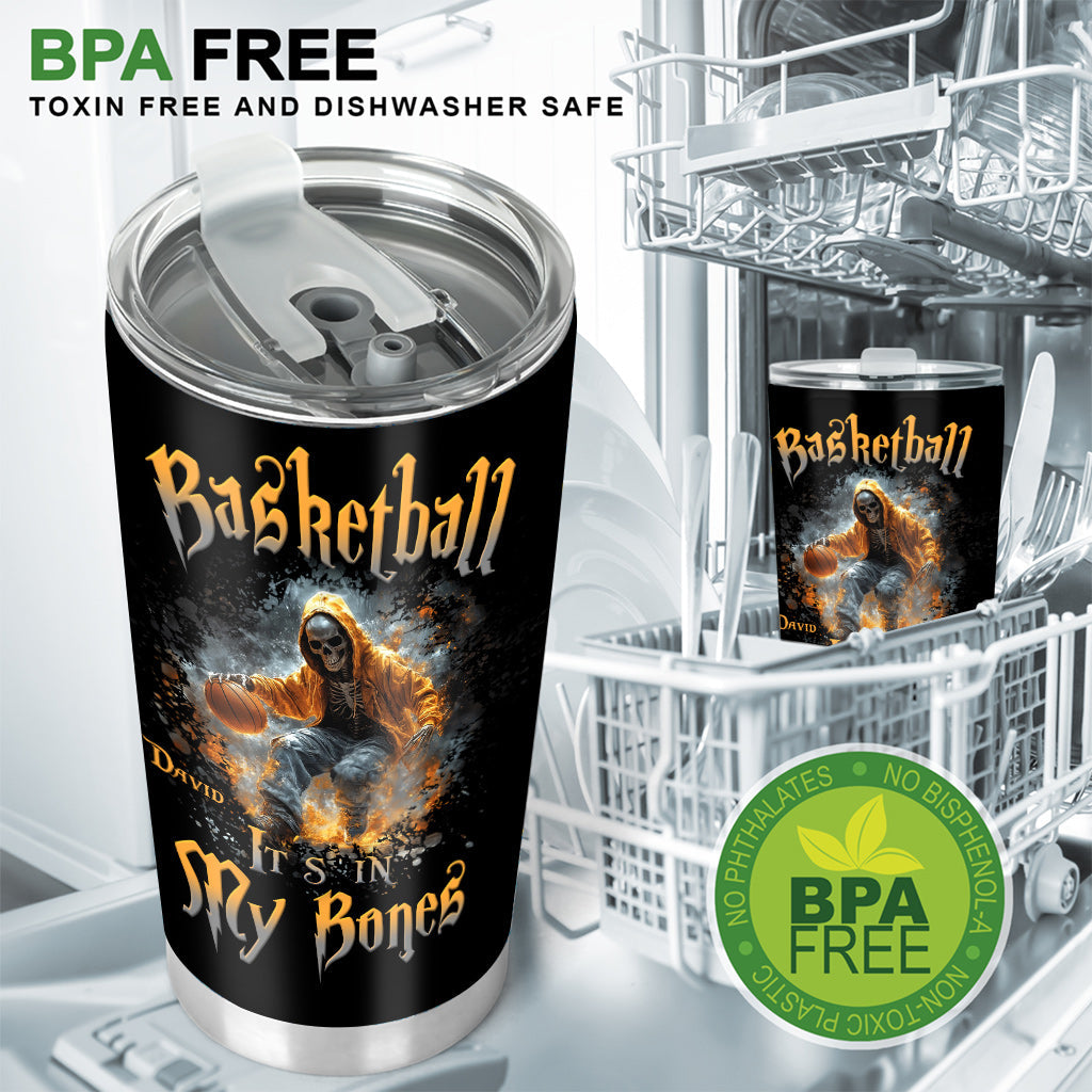 Basketball Is In My Bones - Personalized Basketball Tumbler