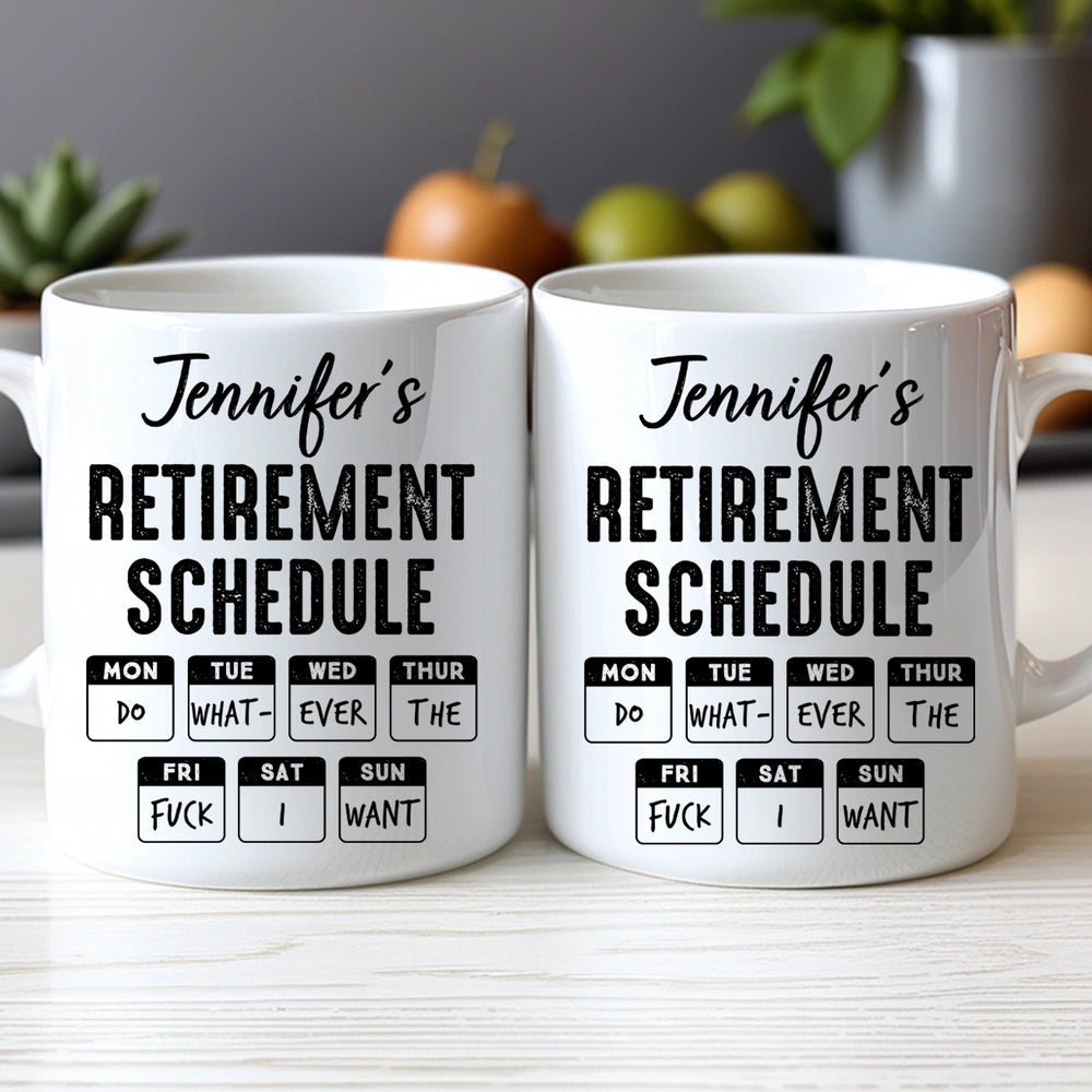 Custom Name Retirement Schedule Ceramic Mug, Bold Funny Desk Coffee Cup Gift, A Perfect Send-Off for a Favorite Coworker