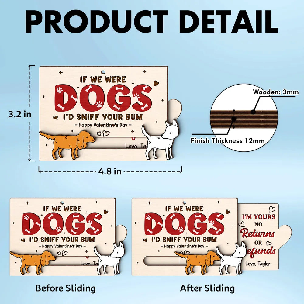Personalized Wooden Sliding Ornament Funny Dogs I'd Sniff Your Bum for Couples A Unique Valentine's Gift