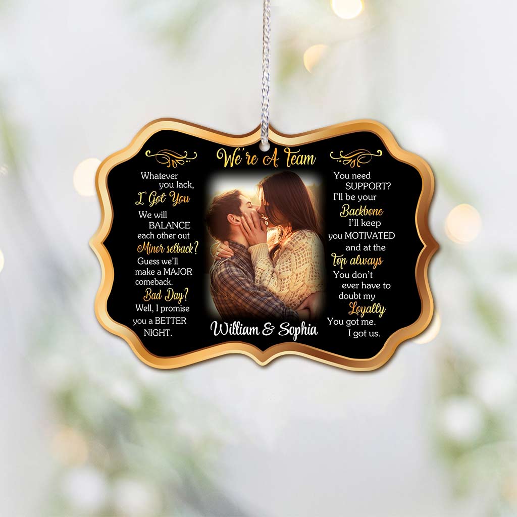 We Are A Team - Personalized Christmas Couple Ornament (Printed On Both Sides)