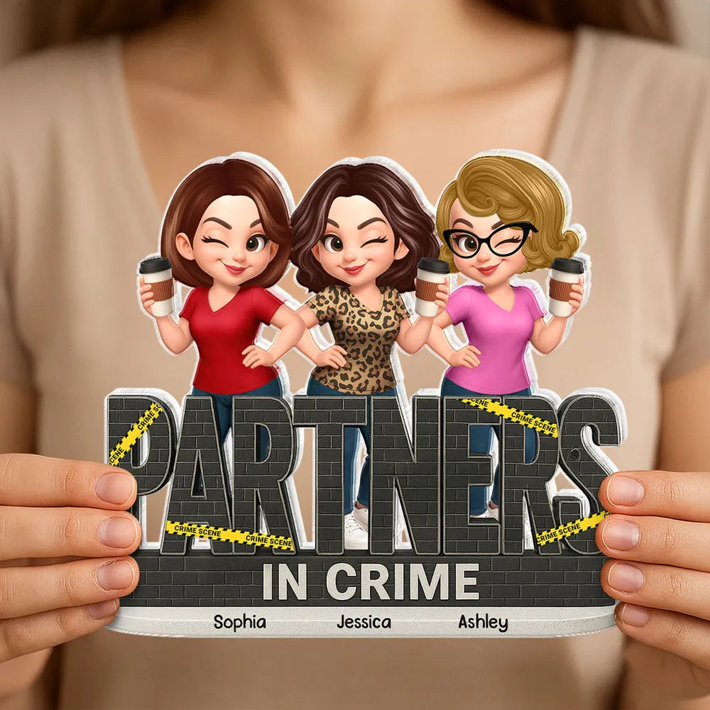 “PARTNERS IN CRIME” Sisters Linking Arms with Coffee Shaped Acrylic Block Plaque, Creative Gift for Sister, Customizable