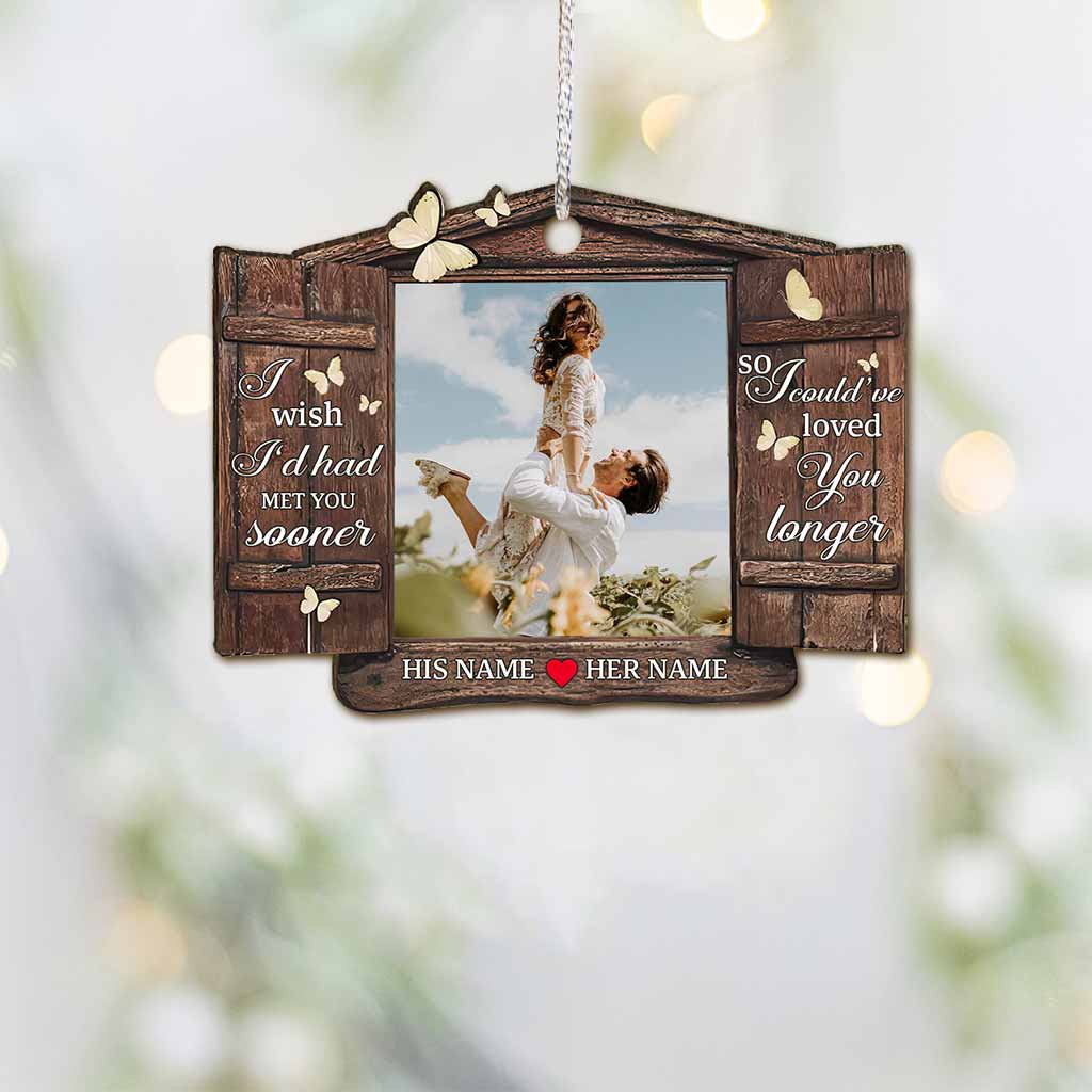 I Wish I Could Met You Sooner - Personalized Christmas Couple Ornament (Printed On Both Sides)