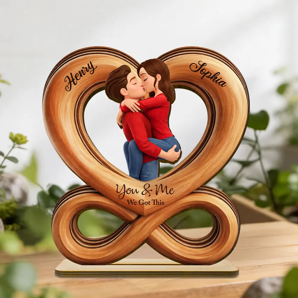 You & Me We Got This Kissing Couple Infinity Heart 2-Layer Wooden Plaque, Sweet Custom Keepsake Gift for Couples