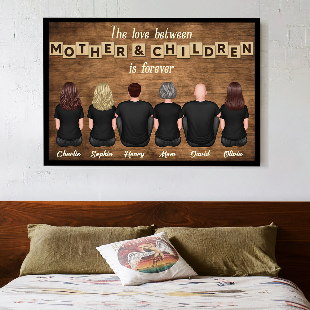 The Love Between Mother & Children is Forever’ Design with Family Illustration, Custom Plaque, Ornament, Pillow, Sign, Heartfelt Gift For Mothers or Families