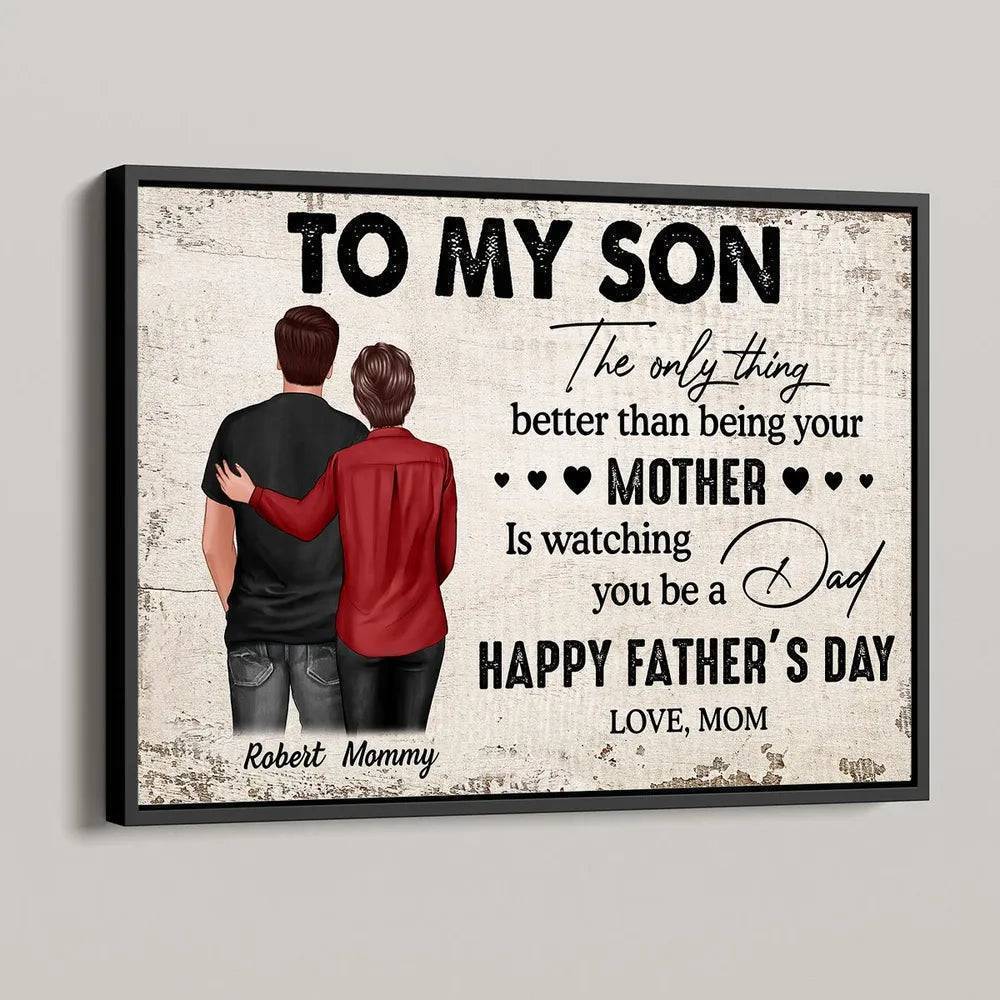 Celebrate Son's Journey of Fatherhood - Heartfelt Mother's Day & Father's Day Gift - Personalized Poster or Canvas