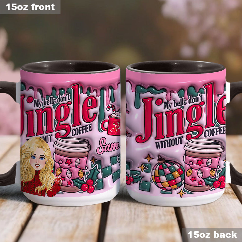 My Bells Don't Jingle Without Coffee - Personalized Coffee Accent Mug