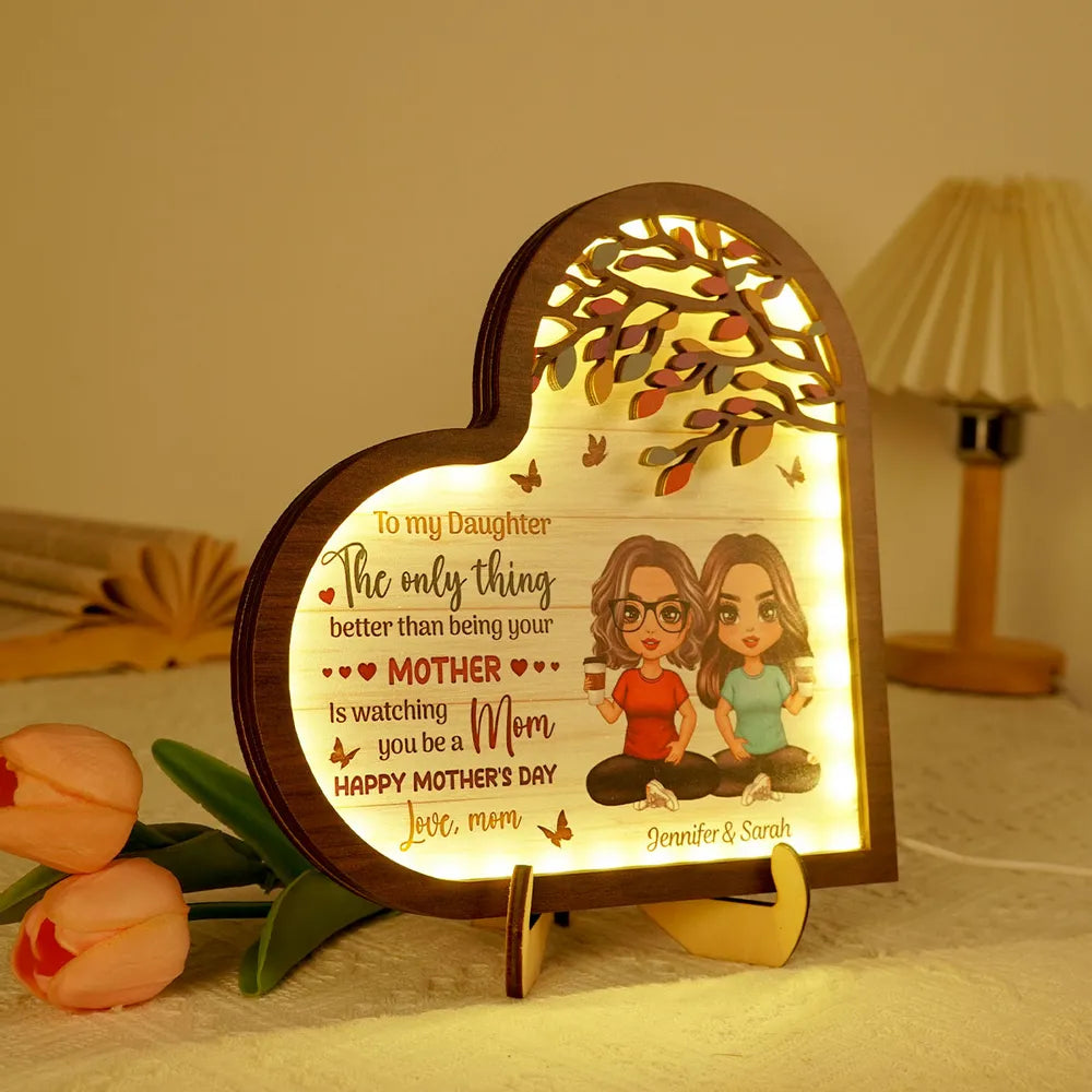 Personalized 2-Layer Wooden LED Plaque for Daughter – 'The Only Thing Better Than Being Your Mother Is Watching You Be a Mom', Perfect Family Gift for Mother's Day