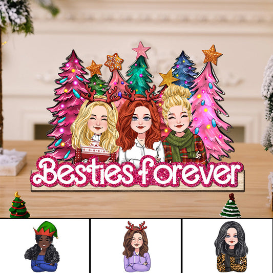 Besties Forever - Gift for friend - Personalized 1 Layered Big Freestanding