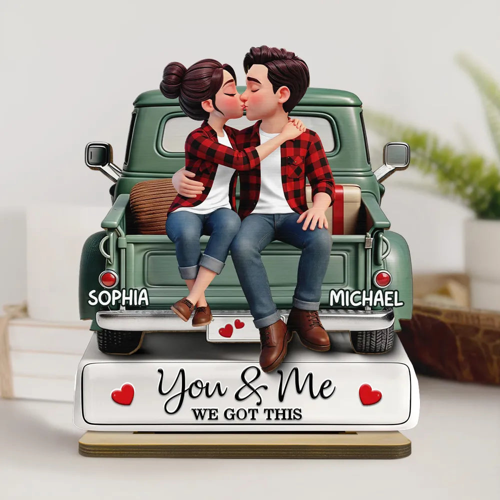 Personalized 2-Layer Wooden Plaque Couple Kissing on a Pickup Truck, You & Me We Got This, Unique Gift for Him or Her