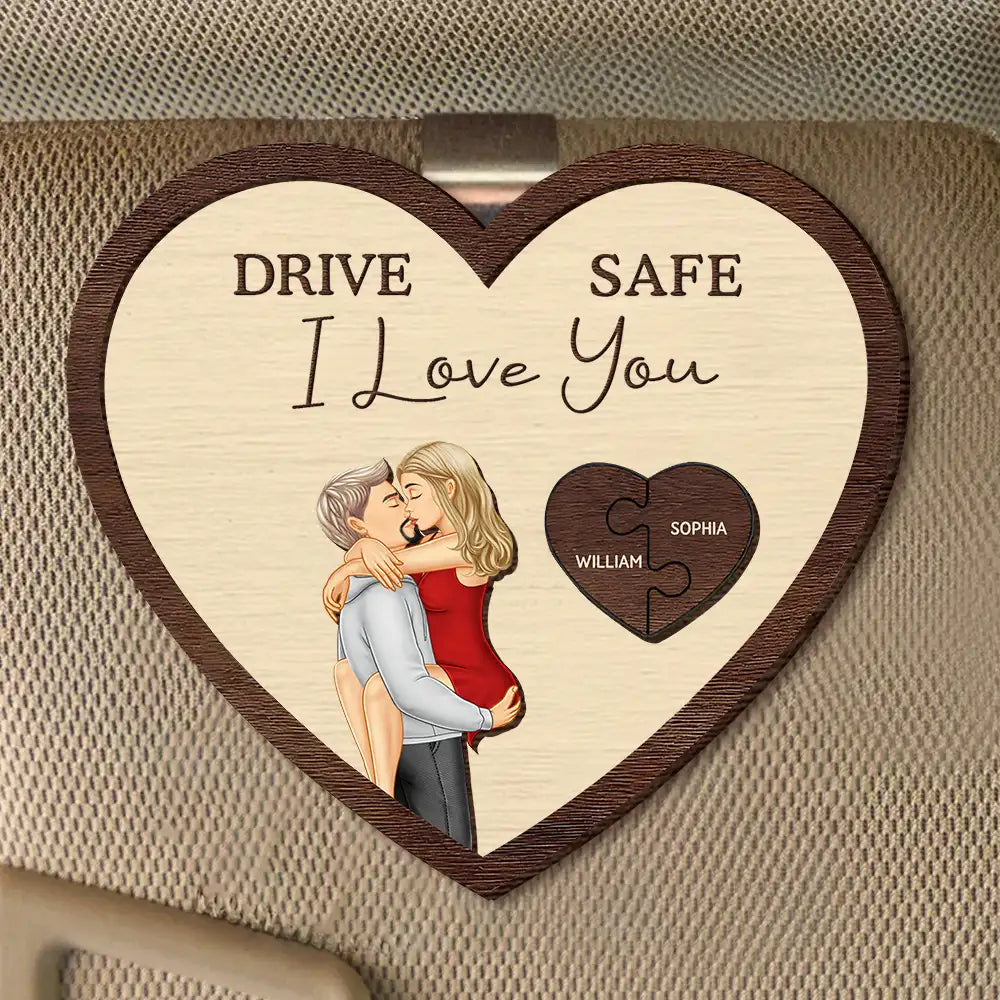 Drive Safe I Love You Kissing Couples Heart - Customizable Car Hanger for Couples with Heartfelt Message – Unique Gift for Valentine's Day