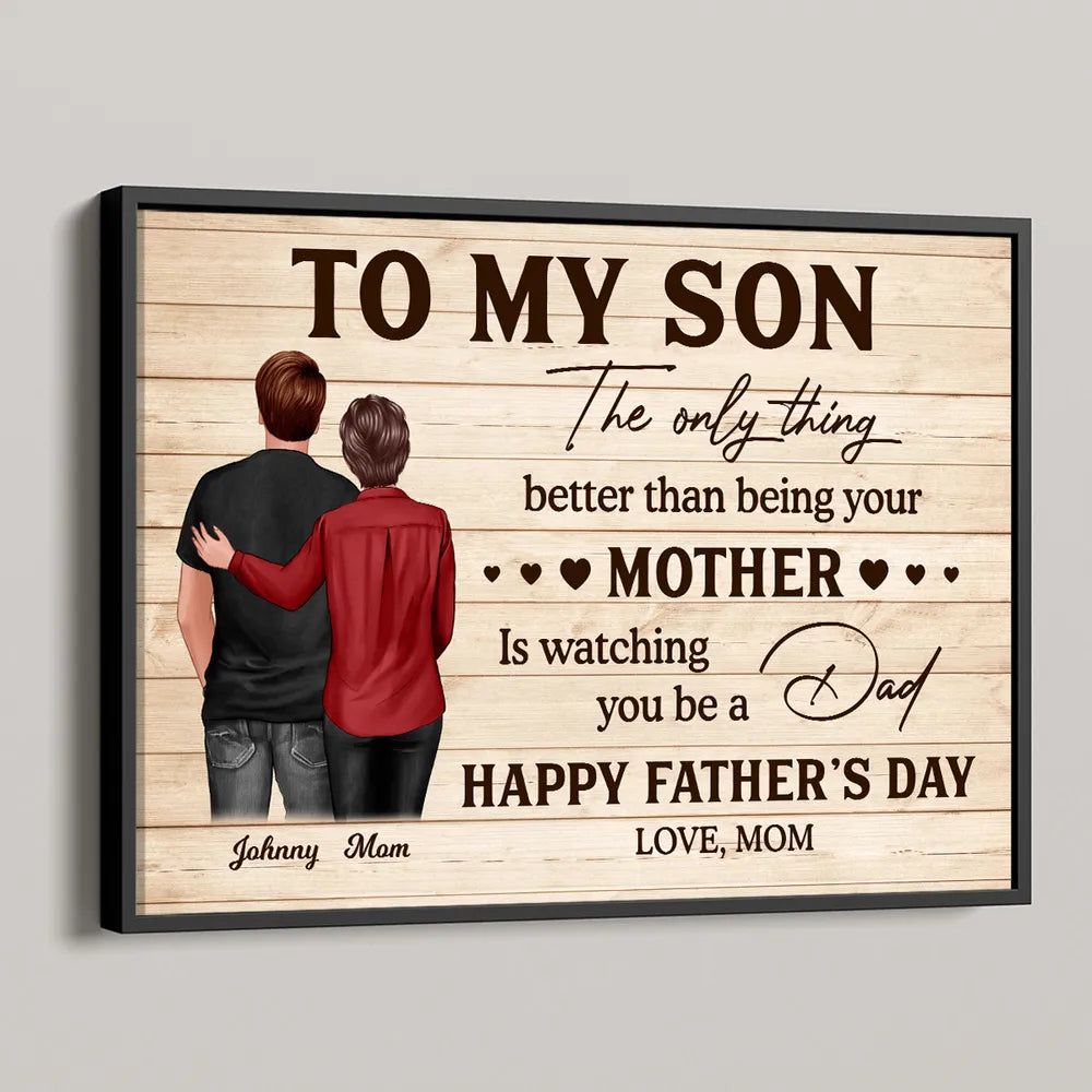To My Son from Mom – Personalized Father’s Day Poster, Heartfelt Wall Art Gift for Son, Emotional Gift for New Dad