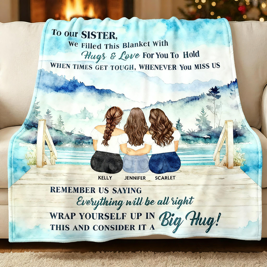 "To Our Sister" Personalized Custom Watercolor Sisters Hug Fleece Blanket, Unique Healing Gift for Sister, Friend, Soulmate