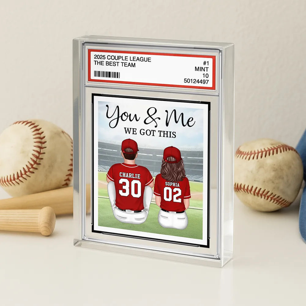 You & Me We Got This Rectangle Acrylic Block Plaque, Custom Baseball Couple Keepsake for Desk or Shelf, Sweet Gift for Couples