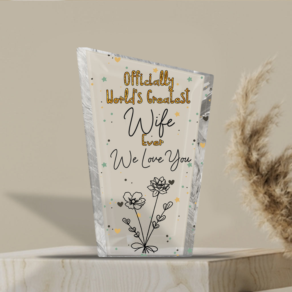Officially World's Greatest Mom Ever - Gift for mom, grandma, wife, dad, grandpa, husband - Personalized Custom Shaped Acrylic Plaque