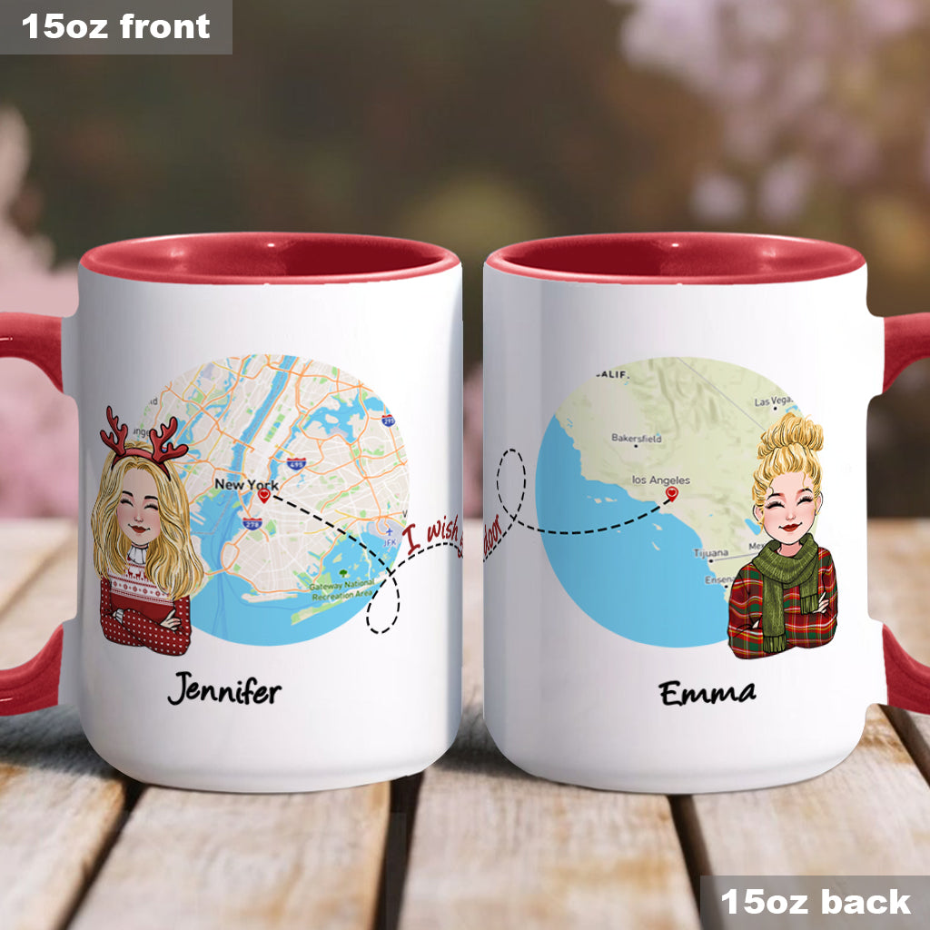 I Wish You Lived Next Door - Personalized Bestie Accent Mug