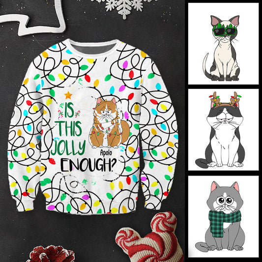 Is This Jolly Enough - Gift for cat lovers - Personalized Ugly Sweater
