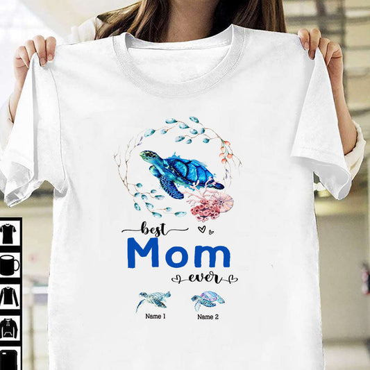 Best Nana Ever - Turtle gift for grandma, grandpa, mom, dad, uncle, aunt - Personalized T-shirt And Hoodie