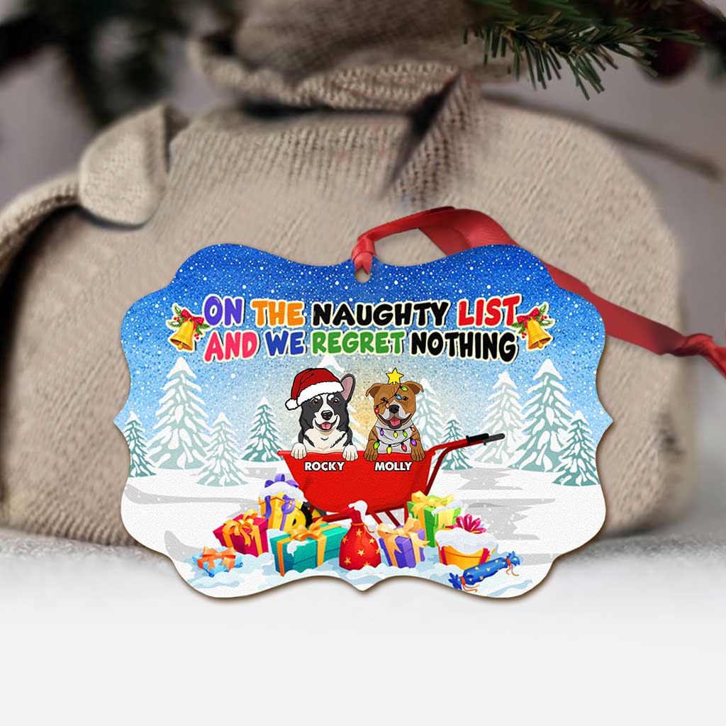 On The Naughty List - Personalized Christmas Dog Ornament (Printed On Both Sides)