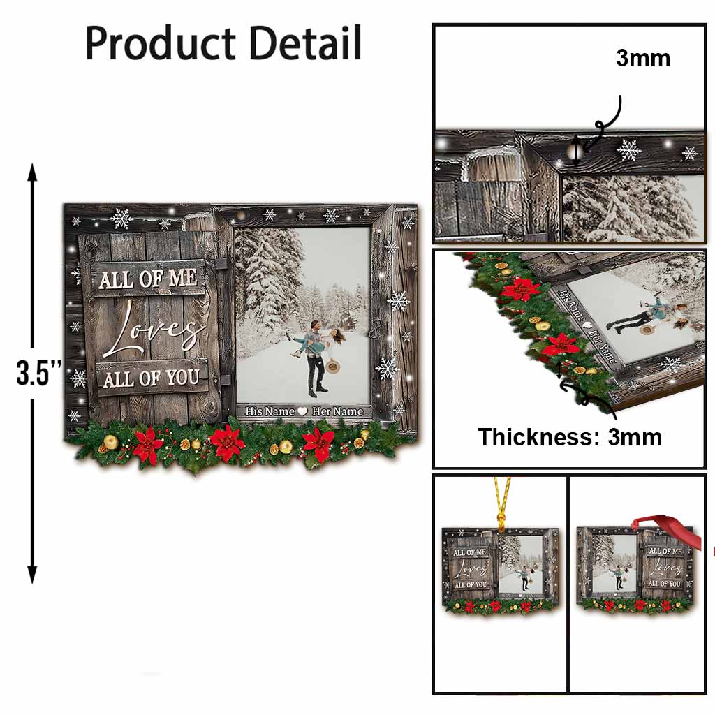 All Of Me Loves All Of You - Personalized Christmas Couple Ornament (Printed On Both Sides)