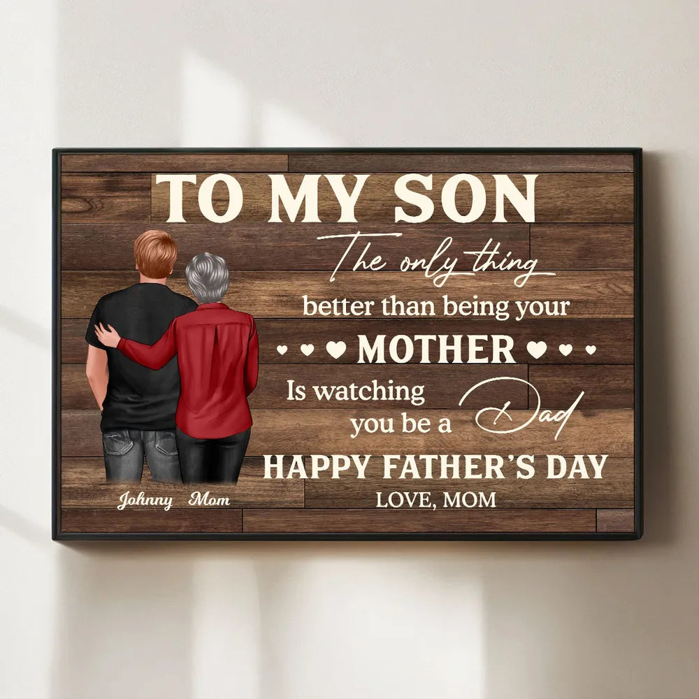 To My Son from Mom – Personalized Father’s Day Poster, Heartfelt Wall Art Gift for Son, Emotional Gift for New Dad