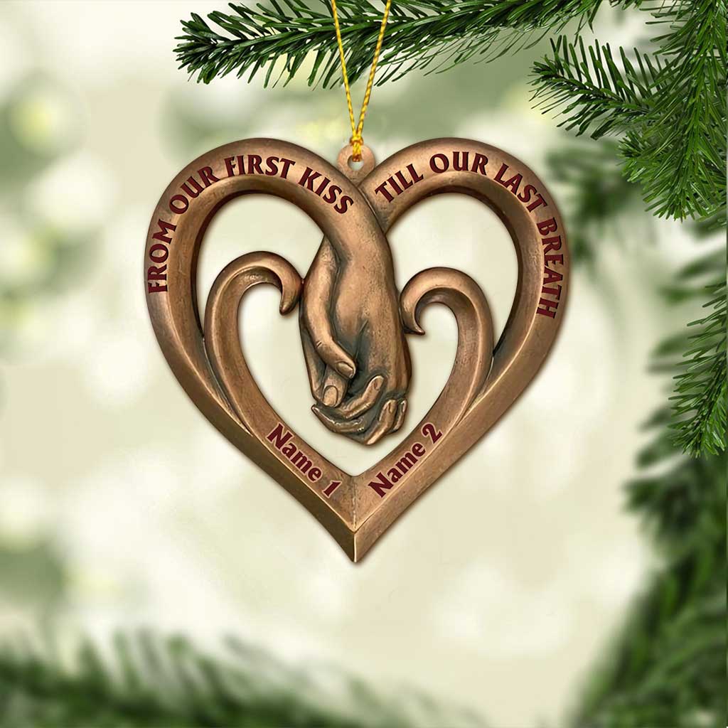 From Our First Kiss Till Our Last Breath - Personalized Christmas Couple Ornament (Printed On Both Sides)
