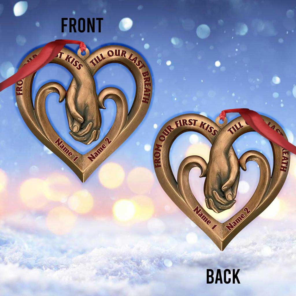 From Our First Kiss Till Our Last Breath - Personalized Christmas Couple Ornament (Printed On Both Sides)