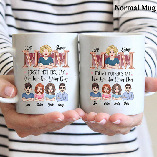 We Love You Everyday - Personalized Mother Mug