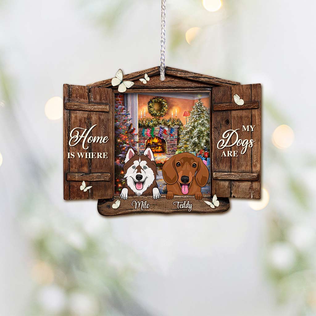 Home Is Where My Dogs Are - Personalized Christmas Ornament (Printed On Both Sides)