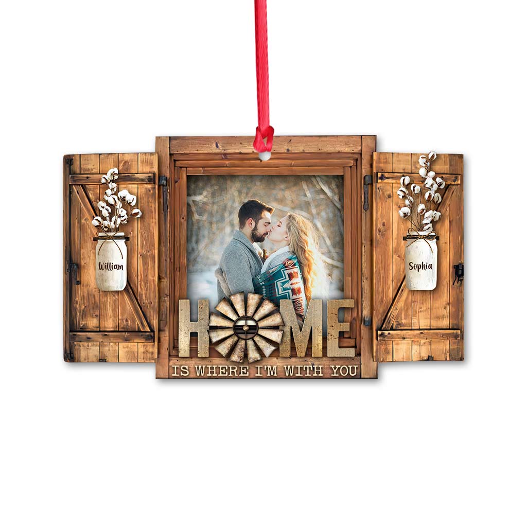 Home Is Where I’m With You - Personalized Christmas Couple Ornament (Printed On Both Sides)