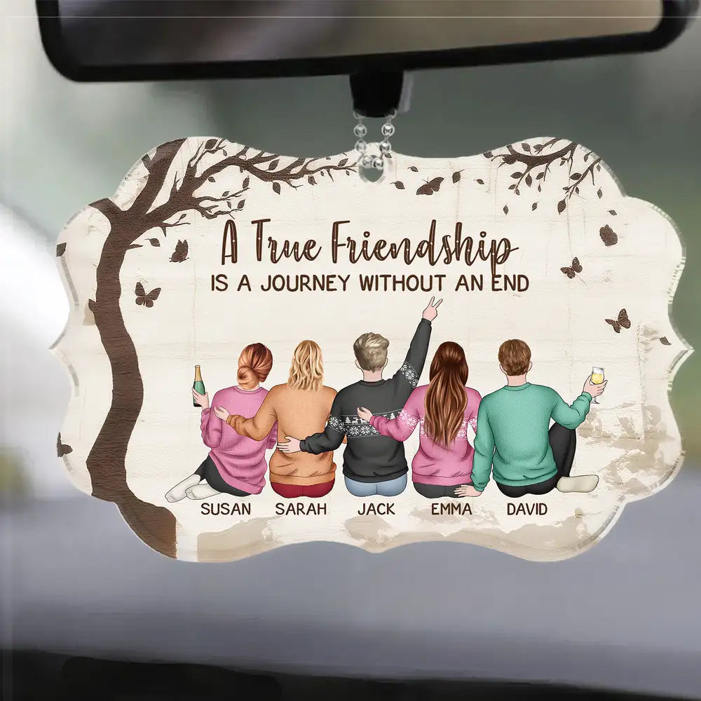 A True Friendship Is a Journey Without an End – Personalized Wooden Car Hanger Gift for Best Friends